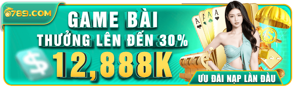 6789gb nạp đầu game bài lên đến 12,888K
